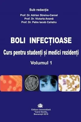 Boli infectioase. Curs pentru studenti si medici rezidenti, volumul 1