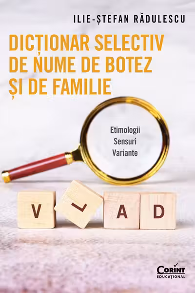 Dictionar selectiv de nume de botez si de familie