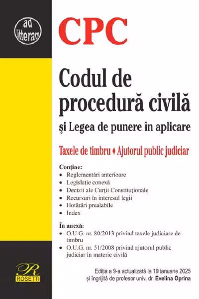 Codul de procedură civilă și Legea de punere în aplicare Ed.9 Act.19 Ianuarie 2025