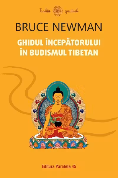 Ghidul incepatorului in budismul tibetan
