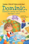 Dominic, baietelul caruia nu-i placea (aproape) nimic