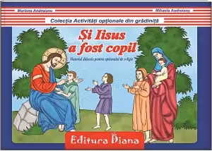 Si Iisus a fost copil