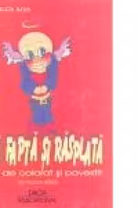 Dupa fapta si rasplata- carte de colorat si povestit