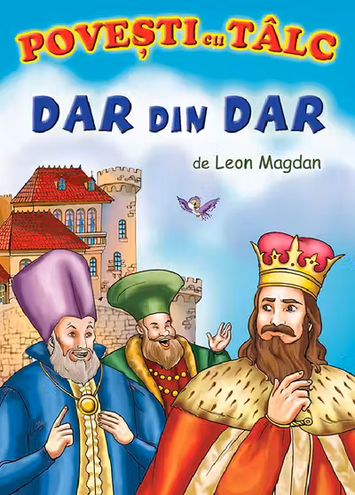 Dar din dar. Povești cu tâlc