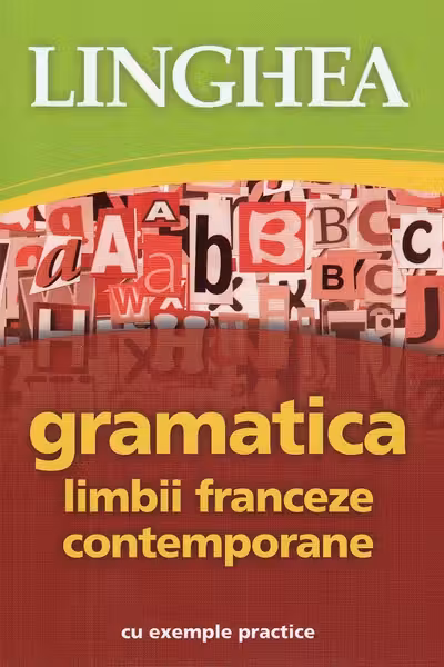 Gramatica limbii franceze contemporane Ed.II