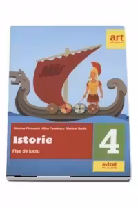 Istorie. Fise de lucru. Clasa a IV-a