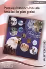 Puterea Statelor Unite ale Americii in plan global