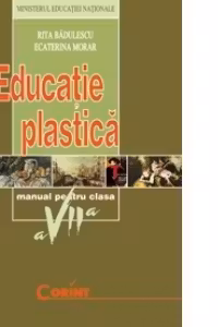 EDUCATIE PLASTICA (Manual pentru clasa a VII-a)