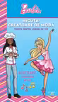 BARBIE. MICUTA CREATOARE DE MODA. Tinute pentru joburi de vis