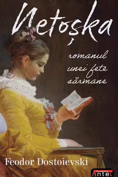 Netoska. Romanul unei fete sarmane - F. M. Dostoievski