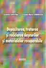 Depozitarea, tratarea si reciclarea deseurilor si materialelor recuperabile