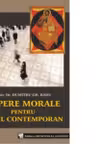 Repere morale pentru omul contemporan