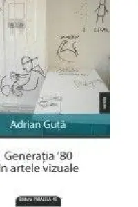 Generatia `80 in artele vizuale