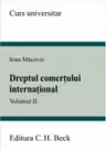 Dreptul comertului international. Volumul II