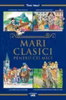 MARI CLASICI PENTRU CEI MICI. Tony Wolf