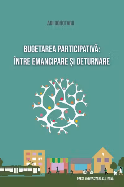 Bugetarea participativă: între emancipare și deturnare