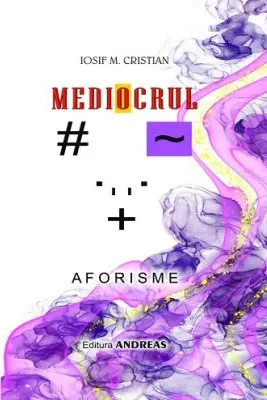 Mediocrul. Aforisme