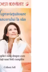 Povesti adevarate. Supravetuitoare ale cancerului de san