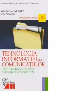 Tehnologia informatiei si a comunicatiilor TIC 3. Manual pentru clasa a 12-a
