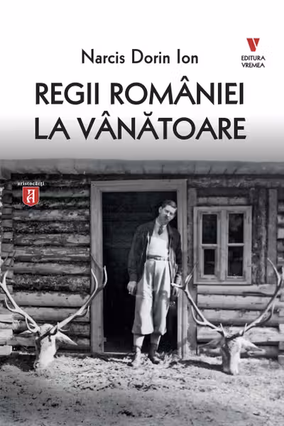 Regii Romaniei la vanatoare