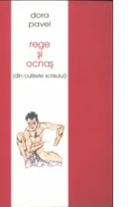 Rege si ocnas. Din culisele scrisului