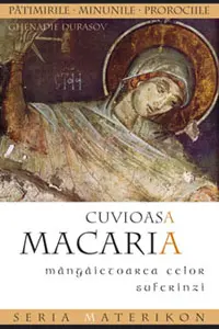 Cuvioasa Macaria, mângâietoarea celor suferinzi