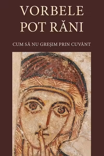 Vorbele pot rani. Cum sa nu gresim prin cuvant. Editia a 3-a