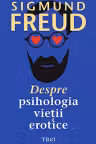 Despre psihologia vieții erotice