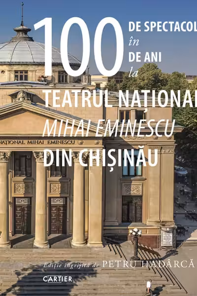 100 de spectacole in 100 de ani la teatrul national Mihai Eminescu