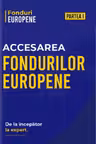 Pachet 2 volume: Accesarea Fondurilor Europene. De la începator la expert