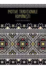 Motive traditionale romanesti. Carte de colorat