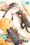My Kitten Is a Picky Eater - Volume 5