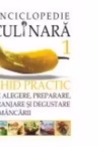ENCICLOPEDIE CULINARA VOL.1