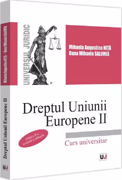 Dreptul Uniunii Europene II. Curs universitar Ed.2