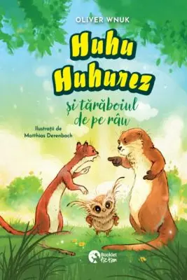 Huhu Huhurez si taraboiul de pe rau