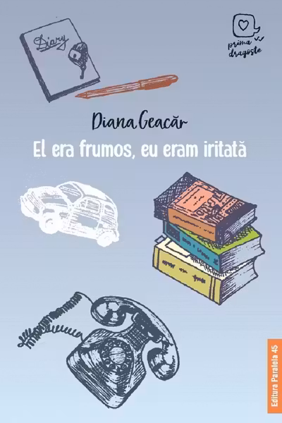 El era frumos, eu eram iritata