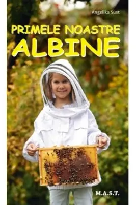 Primele noastre albine