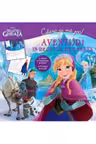 Aventuri in regatul de gheata. Citesc si ma joc. Disney