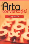 Arta conversatiei - Tongue Fu!