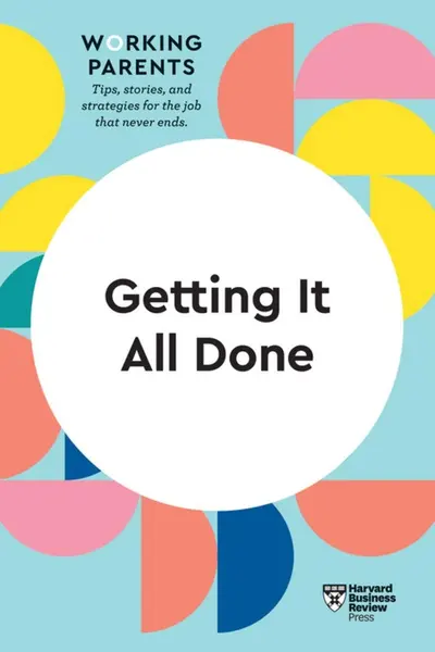 Getting It All Done