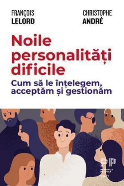 Noile personalități dificile