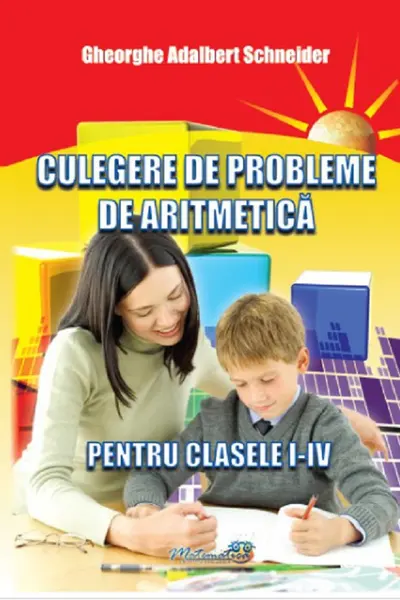 Culegere de probleme de aritmetică pentru clasele 1-4