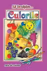 Să învățăm...culorile. Carte de colorat