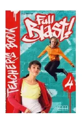 Full Blast! Teachers Book, level 4 - H. Q. Mitchell