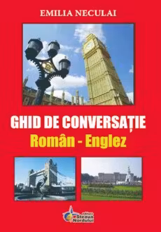 Ghid de conversatie roman-englez.Steaua Nordului