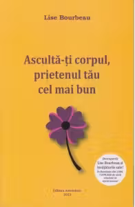 Asculta-ti corpul prietenul tau cel mai bun de pe pamant!