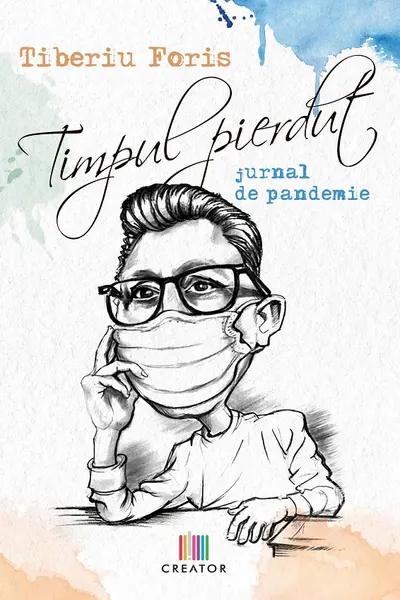 Timpul pierdut. Jurnal de pandemie