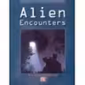 Alien Encounters: Mysteries of the Unknown