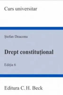 Drept constituțional. Ediția 6