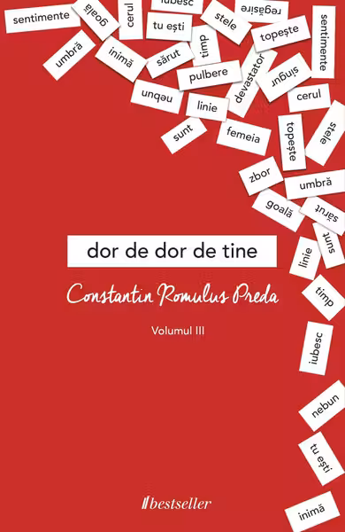 Dor de dor de tine. Volumul 3